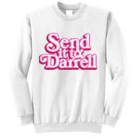 Send It To Darrell Sweatshirt