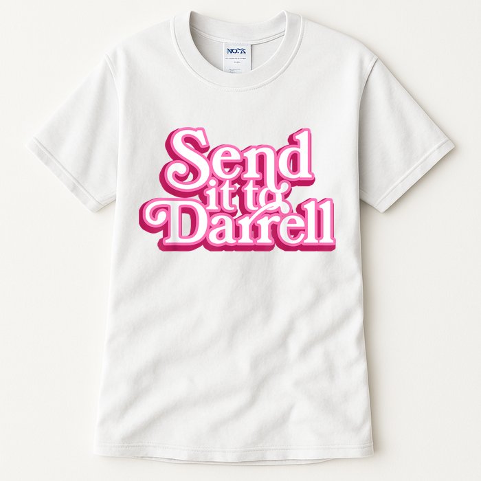 Send It To Darrell Tall T-Shirt
