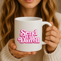 Send It To Darrell Mug