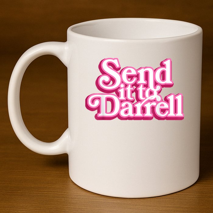 Send It To Darrell 11oz C Handle Ceramic Mug