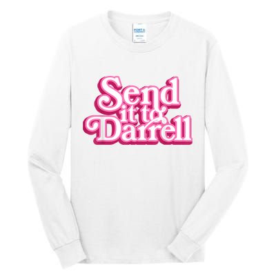 Send It To Darrell Tall Long Sleeve T-Shirt