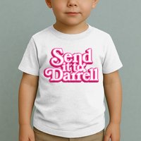 Send It To Darrell Toddler T-Shirt