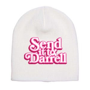 Send It To Darrell Short Acrylic Beanie