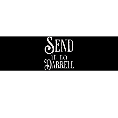 Send It To Darrell Bumper Sticker