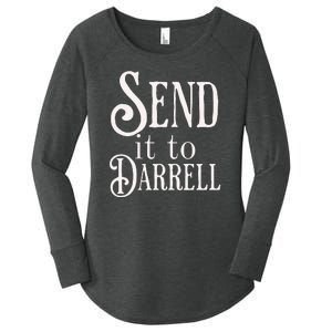 Send It To Darrell Women's Perfect Tri Tunic Long Sleeve Shirt