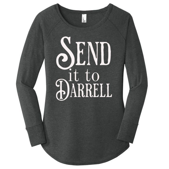 Send It To Darrell Women's Perfect Tri Tunic Long Sleeve Shirt