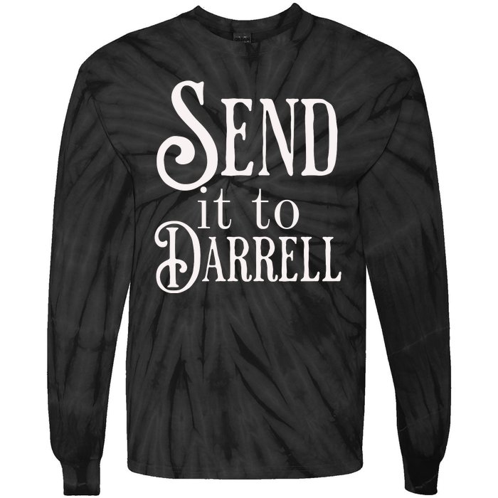 Send It To Darrell Tie-Dye Long Sleeve Shirt