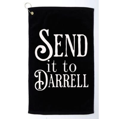 Send It To Darrell Platinum Collection Golf Towel