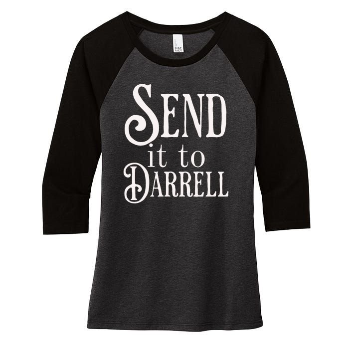 Send It To Darrell Women's Tri-Blend 3/4-Sleeve Raglan Shirt