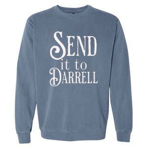 Send It To Darrell Garment-Dyed Sweatshirt