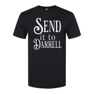 Send It To Darrell Softstyle CVC T-Shirt