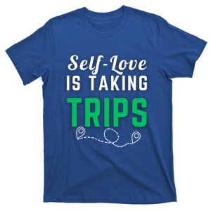 Slove Is Taking Trips For Life Gift T-Shirt