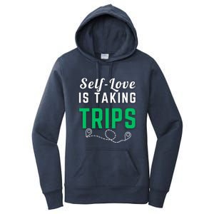 Slove Is Taking Trips For Life Gift Women's Pullover Hoodie