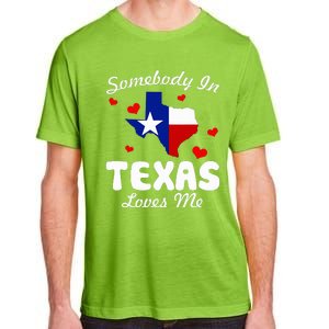 Somebody In Texas Loves Me Funny Gift Adult ChromaSoft Performance T-Shirt