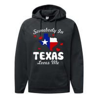 Somebody In Texas Loves Me Funny Gift Performance Fleece Hoodie