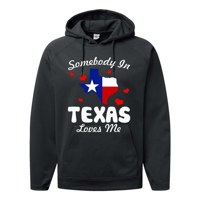 Somebody In Texas Loves Me Funny Gift Performance Fleece Hoodie