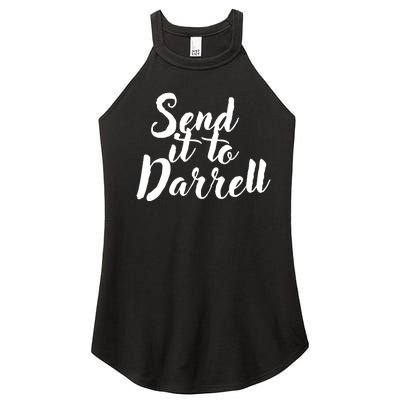 Send It To Darrell Funny Saying Women’s Perfect Tri Rocker Tank