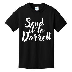 Send It To Darrell Funny Saying Kids T-Shirt