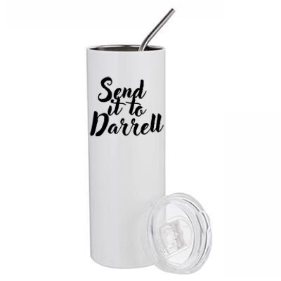 Send It To Darrell Funny Saying Stainless Steel Tumbler