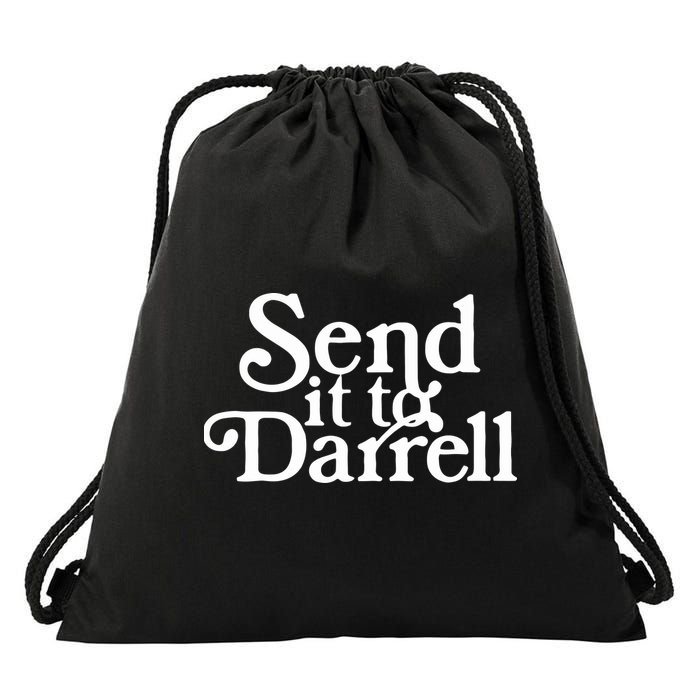 Send It To Darrell Funny Saying Drawstring Bag
