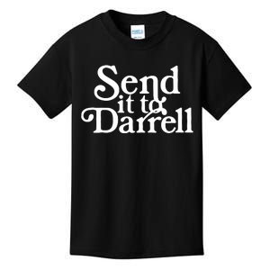 Send It To Darrell Funny Saying Kids T-Shirt