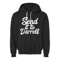 Send It To Darrell Garment-Dyed Fleece Hoodie