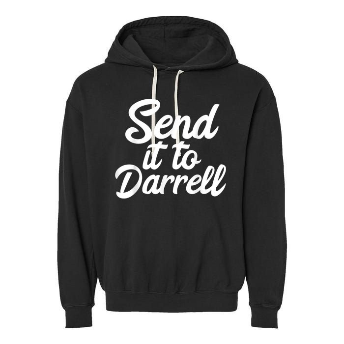 Send It To Darrell Garment-Dyed Fleece Hoodie