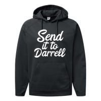 Send It To Darrell Performance Fleece Hoodie