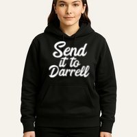 Send It To Darrell Hoodie