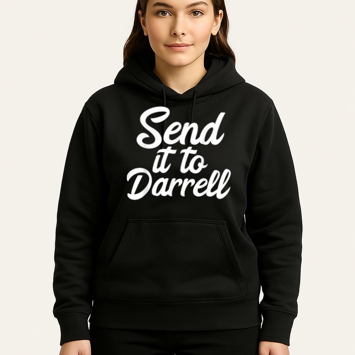 Send It To Darrell Hoodie