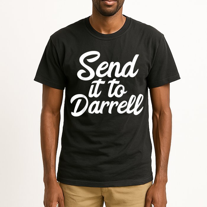 Send It To Darrell Tall T-Shirt