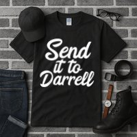 Send It To Darrell Tall T-Shirt