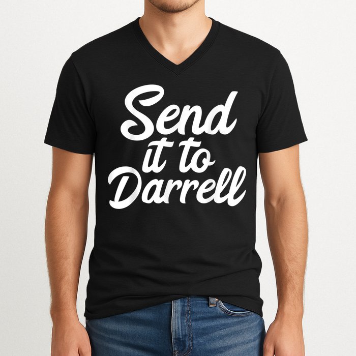 Send It To Darrell V-Neck T-Shirt