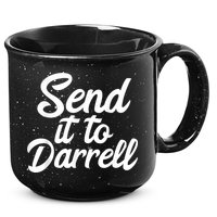 Send It To Darrell 15oz Campfire Ceramic Mug