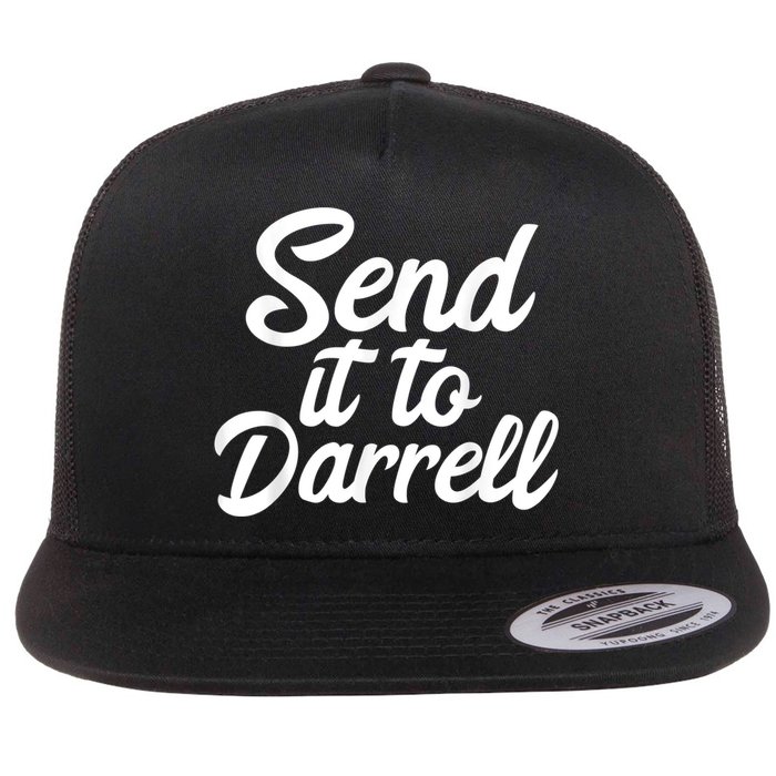 Send It To Darrell Flatbill Hat