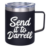 Send It To Darrell 12oz Stainless Steel Coffee Mug