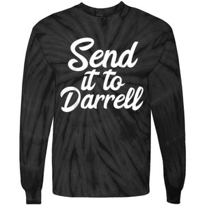 Send It To Darrell Tie-Dye Long Sleeve Shirt