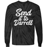 Send It To Darrell Tie-Dye Long Sleeve Shirt