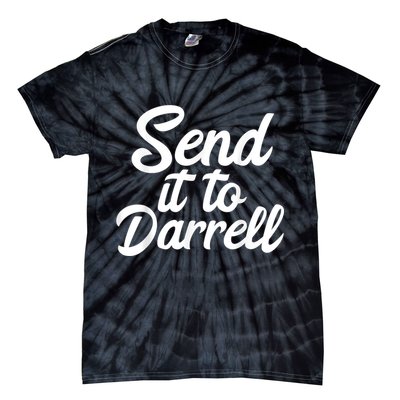 Send It To Darrell Tie-Dye T-Shirt