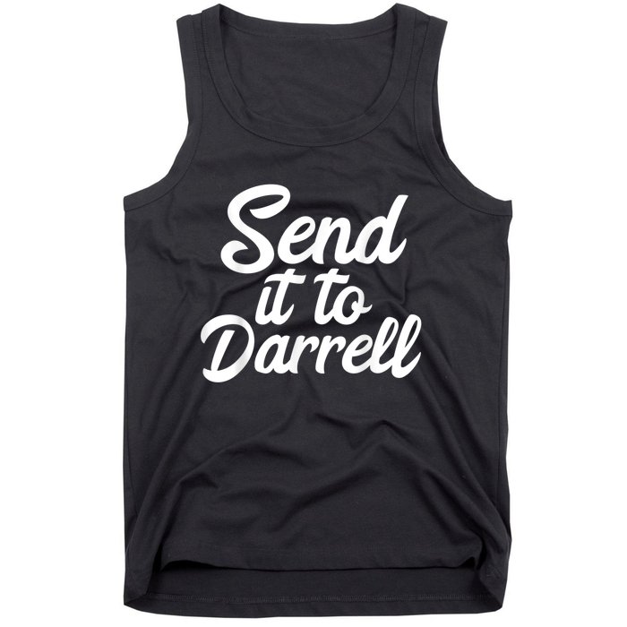 Send It To Darrell Tank Top