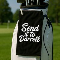 Send It To Darrell Golf Towel