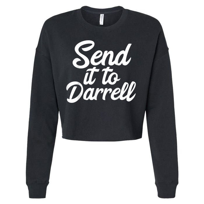 Send It To Darrell Cropped Pullover Crew