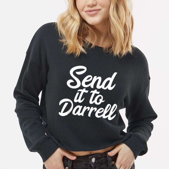 Send It To Darrell Cropped Pullover Crew