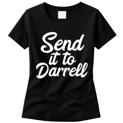 Send It To Darrell Womens T-Shirt