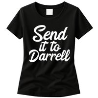 Send It To Darrell Womens T-Shirt