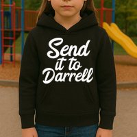 Send It To Darrell Kids Hoodie
