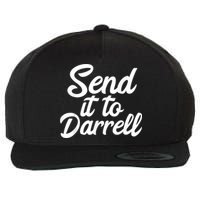 Send It To Darrell Wool Snapback Cap