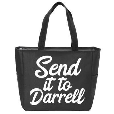 Send It To Darrell Zip Tote Bag