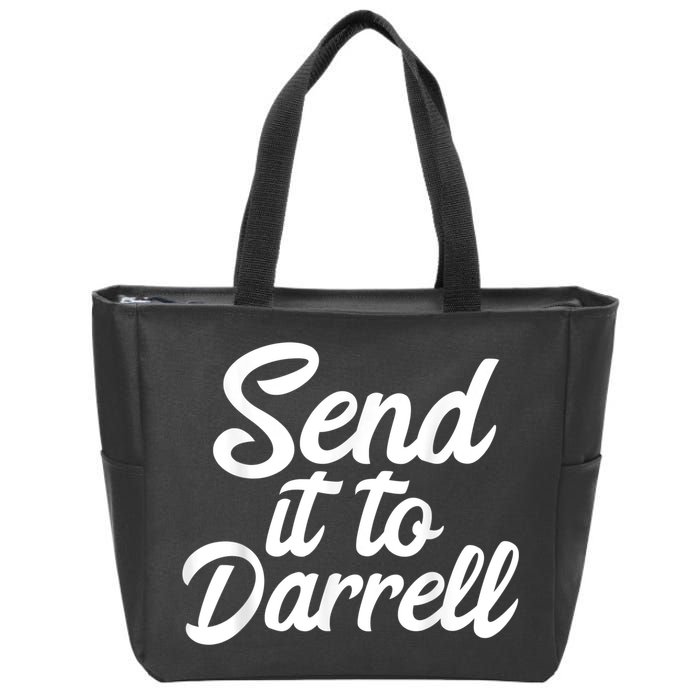 Send It To Darrell Zip Tote Bag