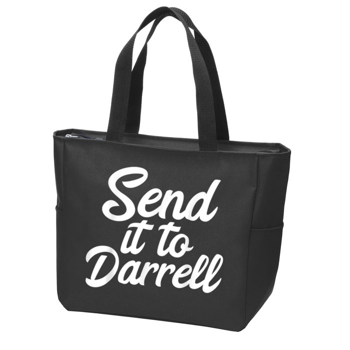 Send It To Darrell Zip Tote Bag